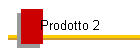 Prodotto 2